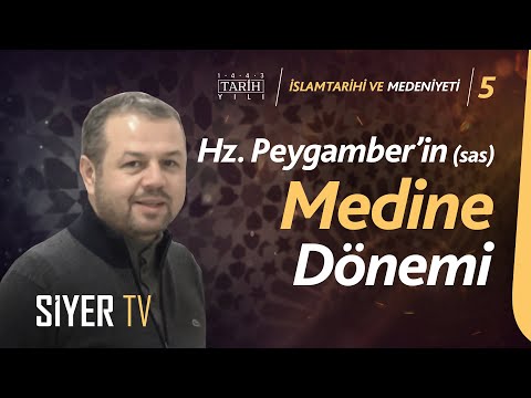 Hz. Peygamber'in (sas) Medine Dönemi | Doç. Dr. Tahsin Koçyiğit