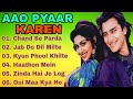 Aao Pyaar Karen Movie All Songs Hindi Movie Song Saif Ali Khan Shilpa Shetty Evergreen Song
