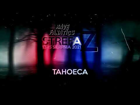 Tahoeca LIVE @ Strefa Z - day 1 - 13/08/2021