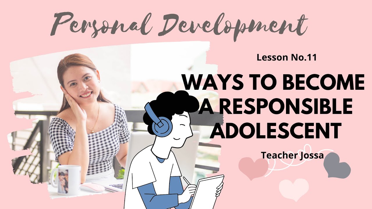ONLINE CLASS I PerDev Lesson No. 11 Ways to Become Responsible Adolescent