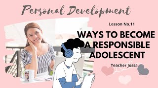 ONLINE CLASS I PerDev Lesson No. 11 Ways to Become Responsible Adolescent