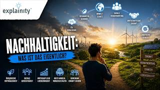 Nachhaltigkeit einfach erklärt (explainity® Erklärvideo)