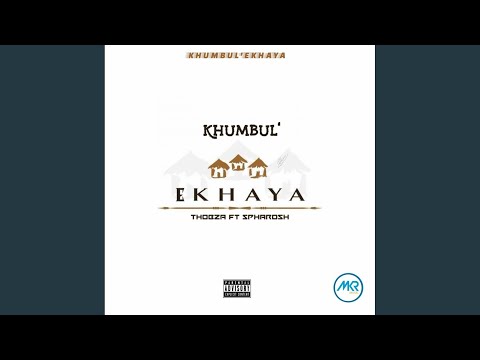 Khumbul' Ekhaya (Original Mix)