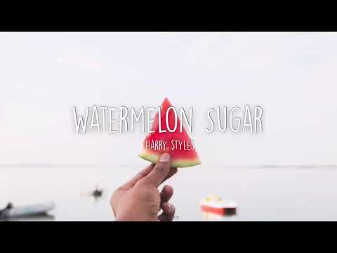 Watermelon Sugar- Harry Styles