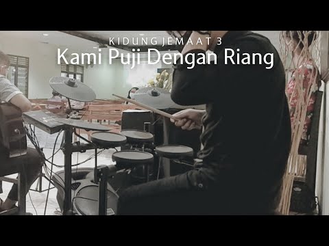 Kami Puji Dengan Riang | KJ 3 | Drum Cam