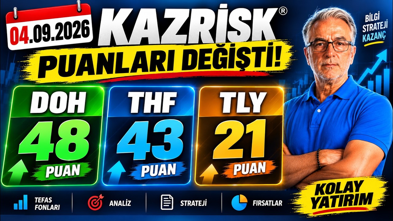 KAZRİSK PUANLARI DEĞİŞTİ! 🔥 DOH 48 – THF 43 – TLY 21