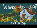 Relative Location - Definition for Kids