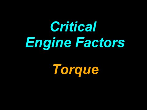 Critical Engine Factors: Torque