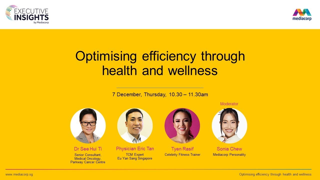 Executive Insights by Mediacorp: Optimising efficiency through health and wellness