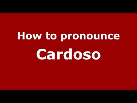 How to pronounce Cardoso (Brazilian Portuguese/Brazil) - PronounceNames.com
