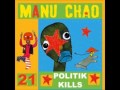 Politik kills manu chao vs molecule 