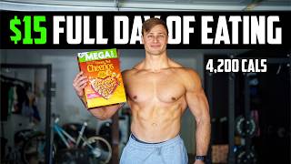 $15 Full Day of Eating on the BULK | 4,200 Cals to Get BIG