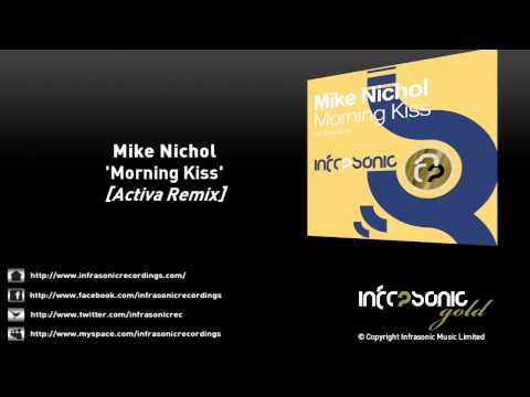 Mike Nichol - Morning Kiss (Activa Remix)