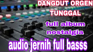 Download lagu FULL ALBUM ORGEN TUNGGAL  BASS GLERR   CCOK BUAT D PERJALANAN  mp3