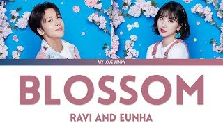 RAVI (라비) &amp; EUNHA (은하) - "BLOSSOM" Color Coded Lyrics (Eng/Rom/Han)