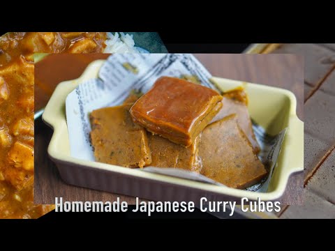 Homemade Japanese Curry Cubes (to make Japanese Curry)