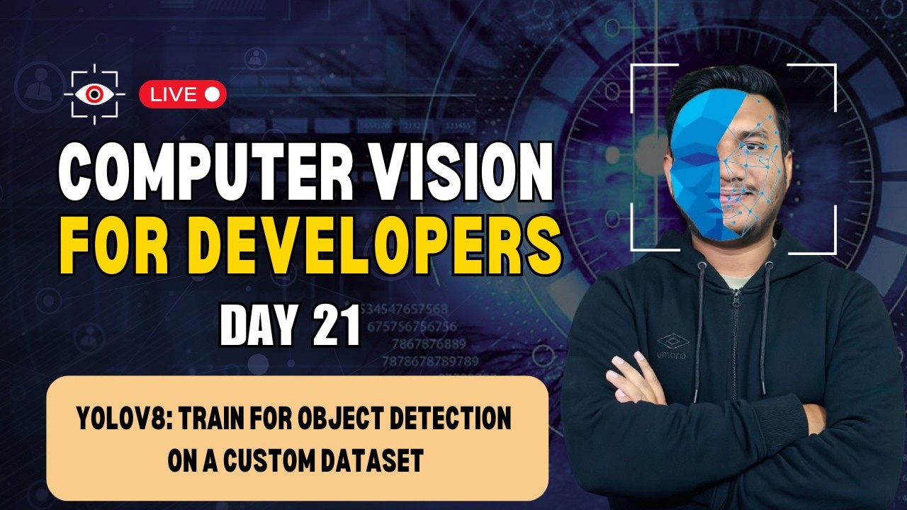 Day 21 - YOLOv8: Train for Object Detection on a Custom Dataset | Computer Vision for Developers
