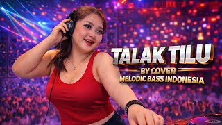 Download lagu TALAK TILU – Melodic Bass House Indonesia | DJ Remix  (Original by Bungsu Bandung) mp3