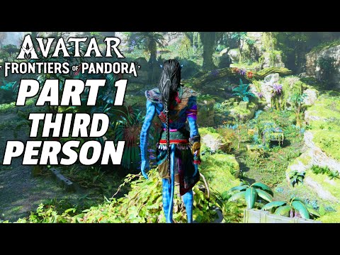 Avatar Frontiers of Pandora Walkthrough Part 1 *NEW* THIRD PERSON UPDATE!