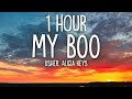 Usher My Boo Lyrics Ft Alicia Keys 1 Hour
