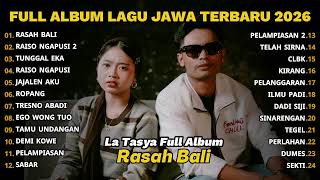Download lagu FULL ALBUM RASAH BALI - LA TASYA FULL ALBUM - PLAYLIST LAGU JAWA TERPOPULER 2026 mp3