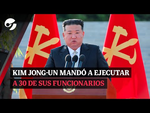 KIM JONG-UN MANDÓ A EJECUTAR 30 FUNCIONARIOS de Corea del Norte ¿por qué? ¿que hicieron?