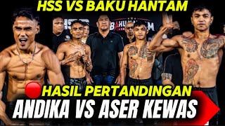 Download lagu HASIL ANDIKA GOLDEN BOY VS ASER KEWAS/ BAKU HANTAM VS HSS  mp3