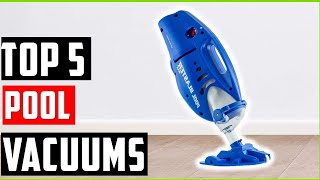 Top 5 Best Pool Vacuums of 2026 | Top our picks Pool Vacuums Reviewed!