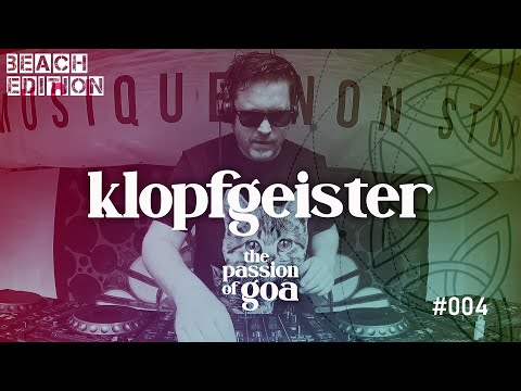KLOPFGEISTER w/ The Passion Of Goa #4 - Live @Open Beach-Area, Edelfettwerk (Hamburg) Goa, PsyTrance