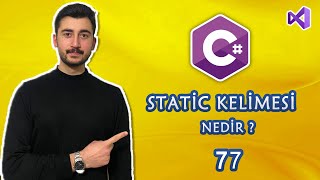 77- C# Dersleri Static Anahtar Kelimesi Nedir ? | ANAHTAR | KEYWORD | 