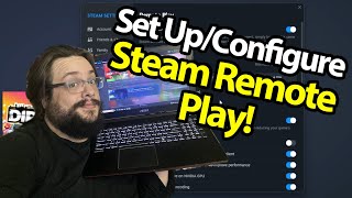 Set Up/Configure Steam Remote Play PC to PC (2023)!