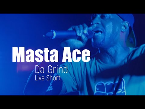 Masta Ace - Da Grind - Live Short