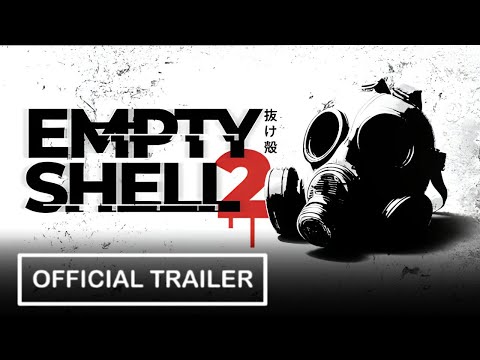 EMPTY SHELL 2 - Official Trailer