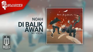 Download lagu NOAH - Di Balik Awan ( Karaoke Video) | No Vocal mp3 Download lagu NOAH - Di Balik Awan ( Karaoke Video) | No Vocal mp3