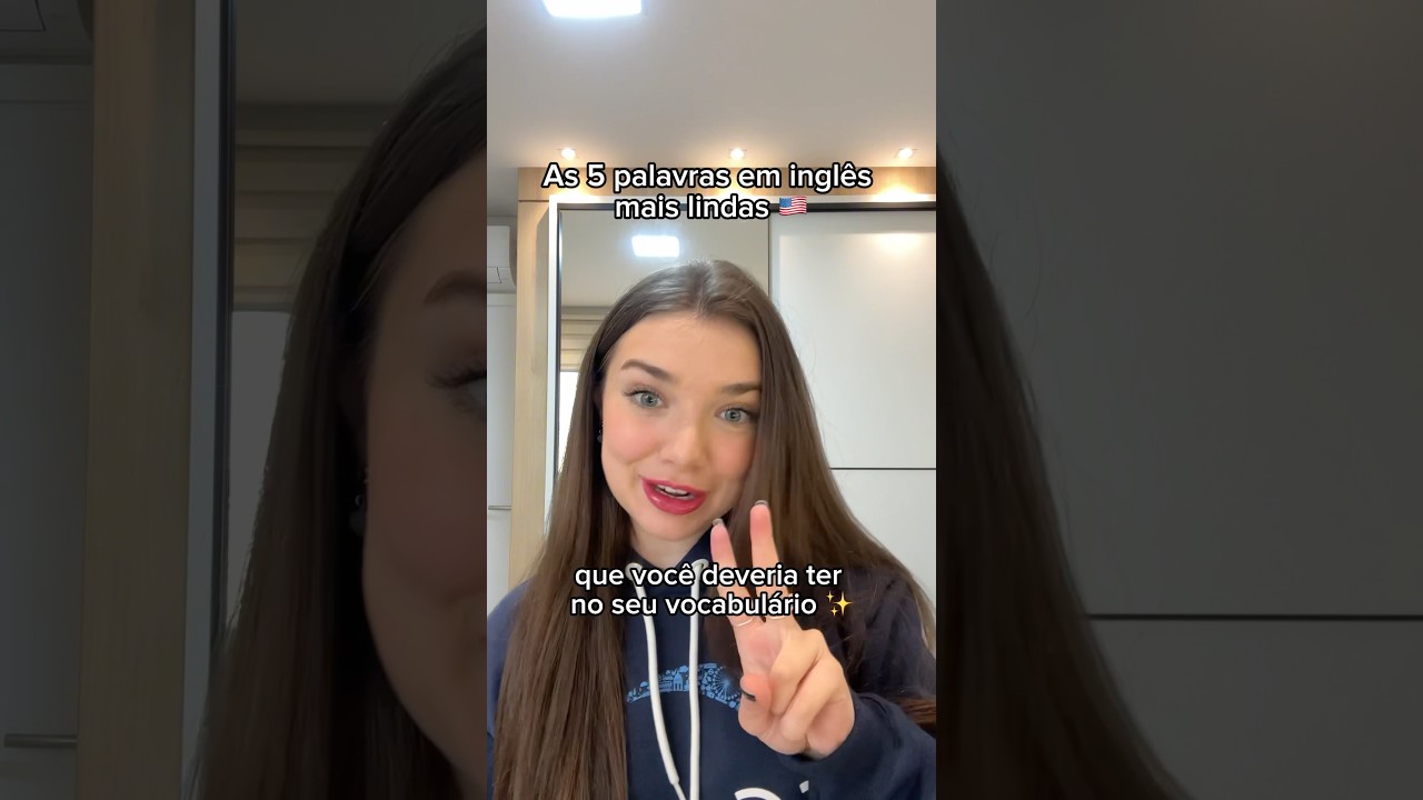 As 5 palavras em inglês mais lindas 🇺🇸 #aprenderingles #ingles