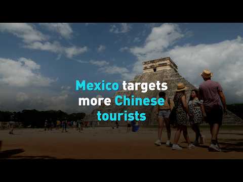Mexico targets more Chinese tourists