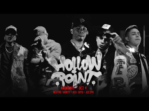 Anonimus, Dei V, Neutro Shorty, Big Soto & Jeeiph - Hollow Point (Video Oficial)