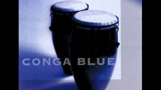 PONCHO SANCHEZ - CONGA BLUE - HAPPY NOW