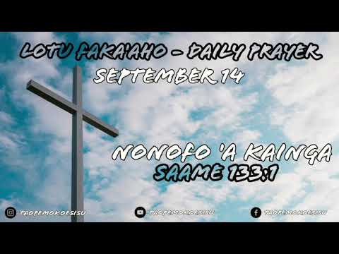 Tongan Daily Prayer - Nonofo 'a Kainga - Saame 133:1