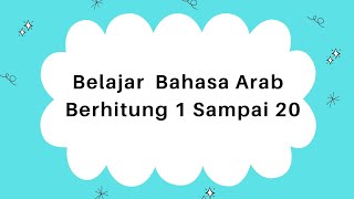 Download lagu Bahasa Arab Berhitung 1 Sampai 20 mp3 Download lagu Bahasa Arab Berhitung 1 Sampai 20 mp3