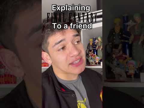 Explaining Final Fantasy to a friend #senpapi #gaming #finalfantasy #finalfantasyxiv #ff7