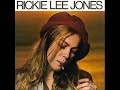 Rickie Lee Jones "The Last Chance Texaco" (lyrics⬇)