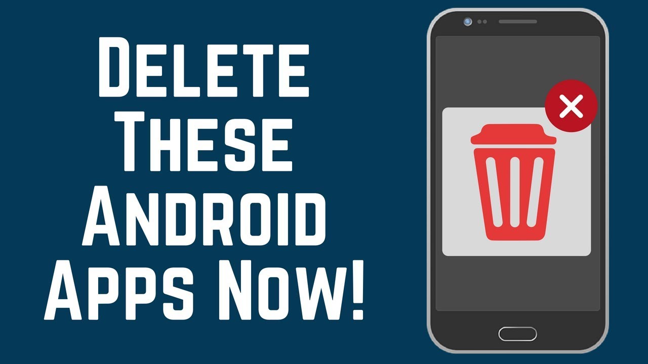 Delete These Android Apps Now! - Save Data / Storage / Battery 2018