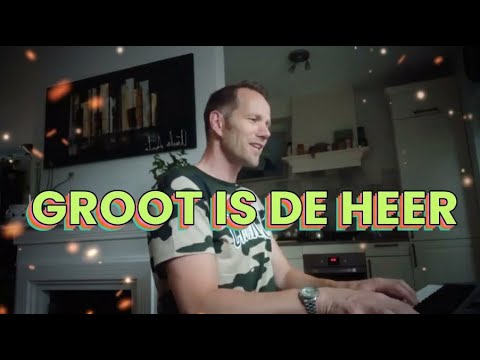 Groot is de Heer || Opwekking 267 - Arnold van Laar (live)