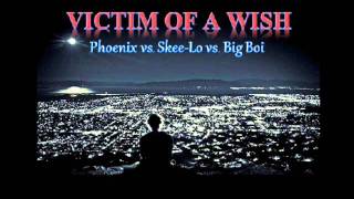 Victim of a Wish - DJ 21azy (Phoenix vs Skee-Lo vs Big Boi)