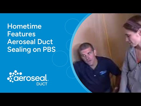 Hometime on PBS - Aeroseal Duct Sealing
