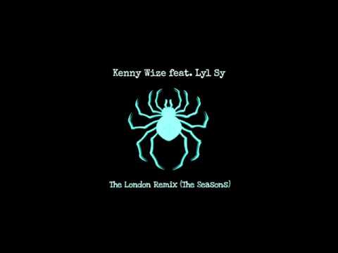The London Remix (The Seasons)- Kenny Wize Feat. Lyl Sy