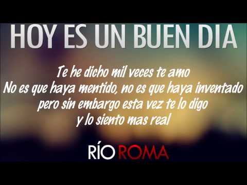Rio Roma - Hoy Es Un Buen Dia (Con Letra) AUDIO ORIGINAL