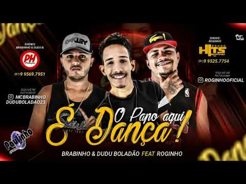 MC BRABINHO E DUDU BOLADÃO FAET MC ROGINHO - O POPO AQUI É DANÇA (ÁUDIO OFICIAL)
