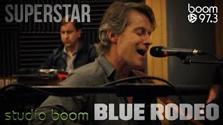Blue Rodeo - Superstar LIVE - studio boom